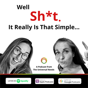 Well Sh*t. It really is that simple...podcast